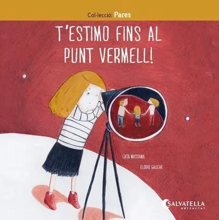 T'estimo Fins Al Punt Vermell !
