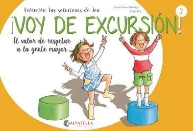 Voy de Excursion! /El Valor de Respetar a la Gente