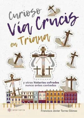 Curioso Via Crucis en Triana