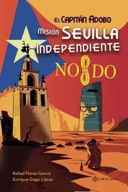 Capitan Adobo Mision Sevilla Independiente