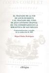 EL TRATADO DE LA VID DE LOUIS DUSSIEUX Y EL TRATADO DEL VINO DE JEAN ANTOINE CHA