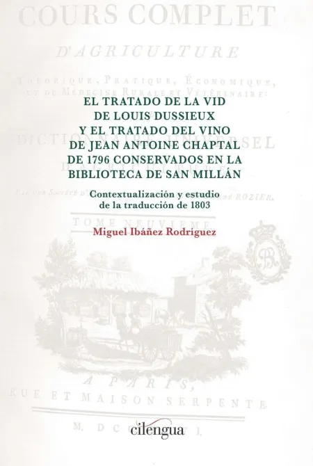 El Tratado de la Vid de Louis Dussieux y el Tratado del Vino de Jean Antoine Cha