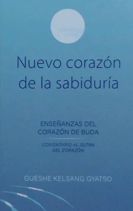 Nuevo Corazón de la Sabiduría /Enseñanzas del Cora