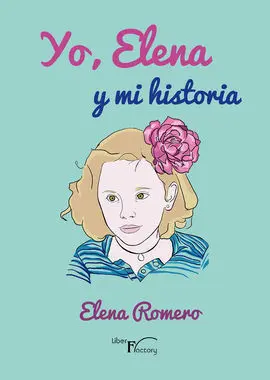 Yo, Elena y mi Historia