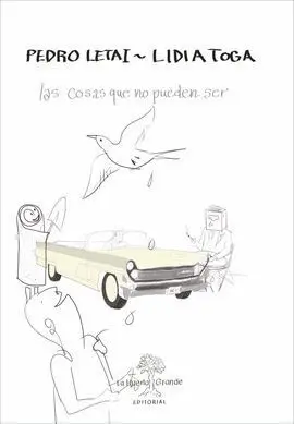 Las Cosas que no Pueden Ser