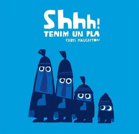 Shhh! Tenim un Pla (Llibre de Cartró)