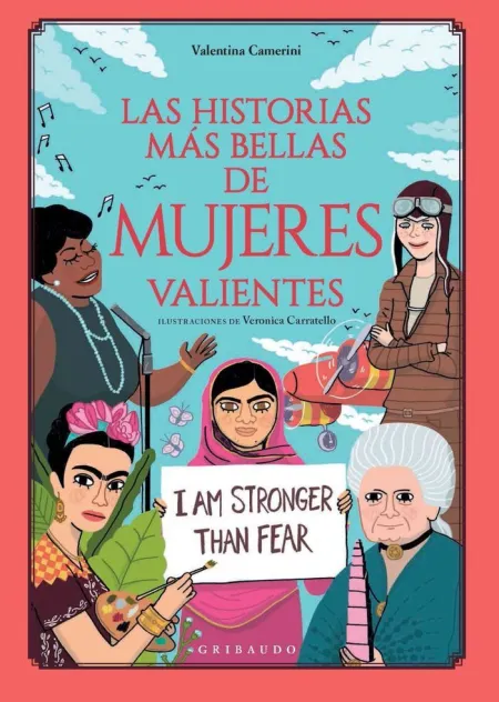 Historias Más Bellas de Mujeres Valientes, las