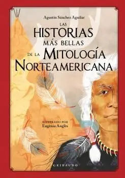 Historias Más Bellas de la Mitología Norteamerican