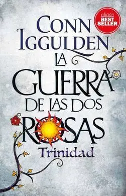 La Guerra de las Dos Rosas 2. Trinidad