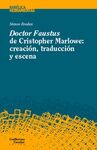 DOCTOR FAUSTUS DE CHRISTOPHER MARLOWE/CREACION TRA