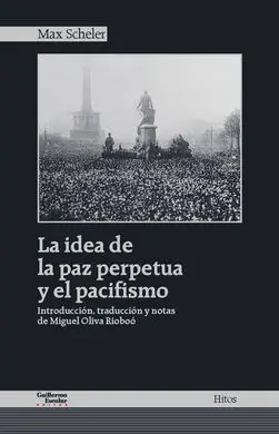 La Idea de la Paz Perpetua y el Pacifismo
