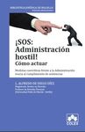 ¡SOS: ADMINISTRACIÓN HOSTIL! COMO ACTUAR