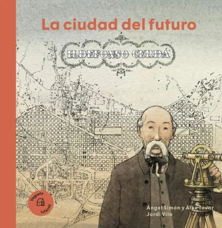 La Ciudad del Futuro- Ildefonso Cerdá