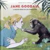 JANE GOODALL