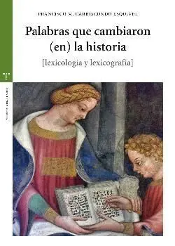 Palabras que Cambiaron (En) la Historia