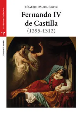 Fernando Iv de Castilla (1295-1312) (2ª Edicion)