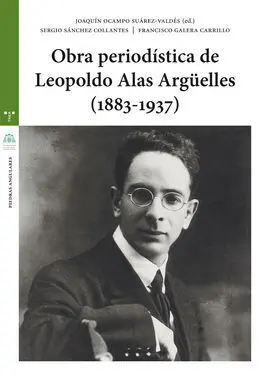 Obra Periodística de Leopoldo Alas Argüelles (1883