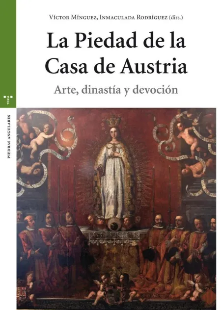 Piedad de la Casa de Austria, la /Arte, Dinastía y