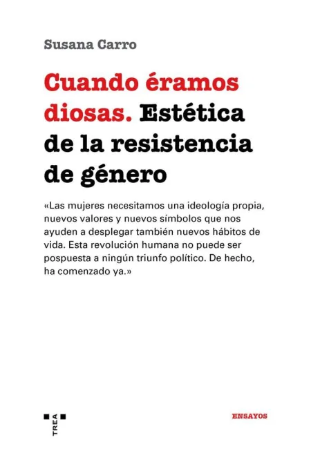 Cuando Éramos Diosas /Estética de la Resistencia D