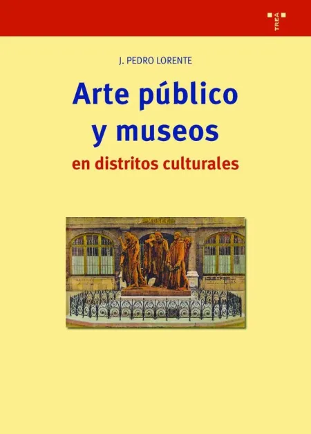 Arte Público y Museos en Distritos Culturales