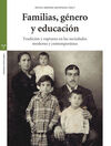 FAMILIAS GÉNERO Y EDUCACIÓN /TRADICIÓN Y RUPTURA E