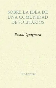 Sobre la Idea de una Comunidad de Solitarios