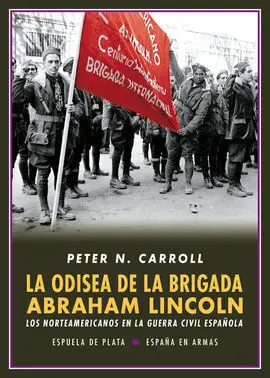 La Odisea de la Brigada Abraham Lincoln