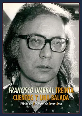 Treinta Cuentos y una Balada