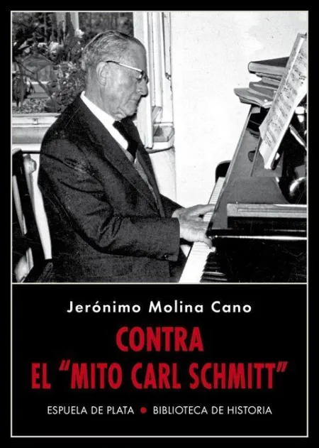 Contra el Mito Carl Schmitt 2ªed
