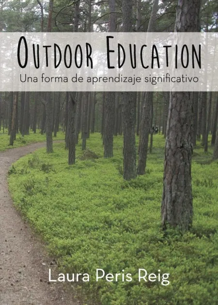 Outdoor Education: una Forma de Aprendizaje Significativo