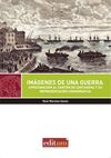 IMÁGENES DE UNA GUERRA: APROXIMACIÓN AL CANTÓN DE CARTAGENA Y SU REPRESENTACIÓN ICONOGRAFICA