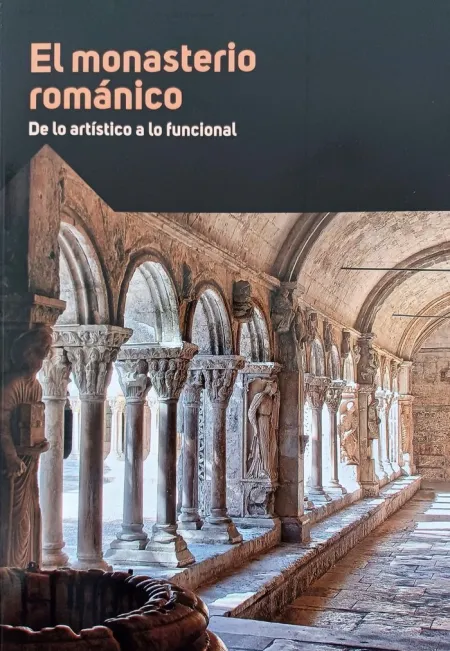 El Monasterio Románico: de lo Artístico a lo Funci