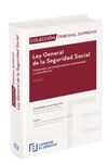 LEY GENERAL DE LA SEGURIDAD SOCIAL COMENTADA 3ª ED