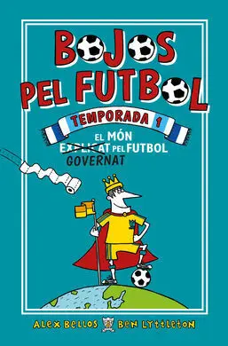 Bojos Pel Futbol. 1A Temporada