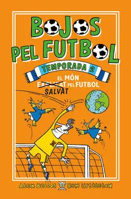 Bojos Pel Futbol. 2A Temporada