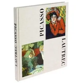 Picasso / Lautrec
