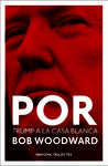 POR. DONALD TRUMP A LA CASA BLANCA