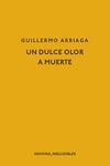 UN DULCE OLOR A MUERTE