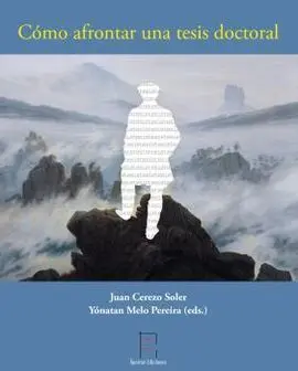 Cómo Afrontar una Tesis Doctoral