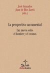 LA PERSPECTIVA SACRAMENTAL