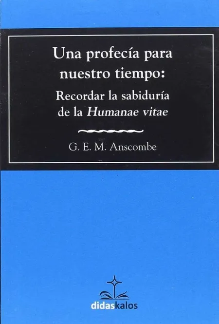Una Profecía para nuestro Tiempo