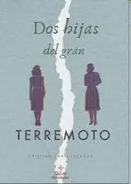 Dos Hijas del Gran Terremoto