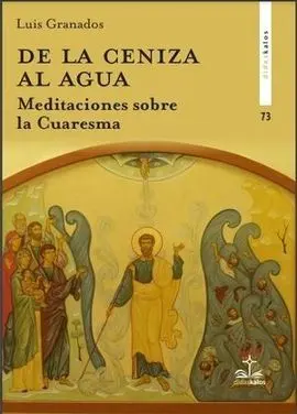 De la Ceniza Al Agua