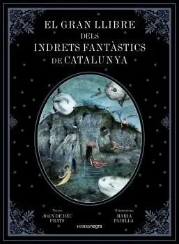 El Gran Llibre Dels Indrets Fantàstics de Catalunya