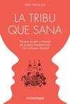 TRIBU QUE SANA, LA