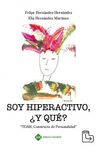 SOY HIPERACTIVO, ¿Y QUÉ?