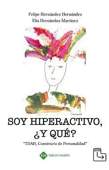 Soy Hiperactivo, ¿Y Qué?