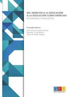 Del Derecho a la Educacion a la Educacion Como Derecho
