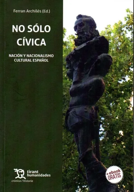 No Solo Civica. Nacion y Nacionalismo Cultural Español