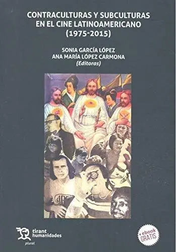 Contraculturas y Subculturas en el Cine Latinoamer